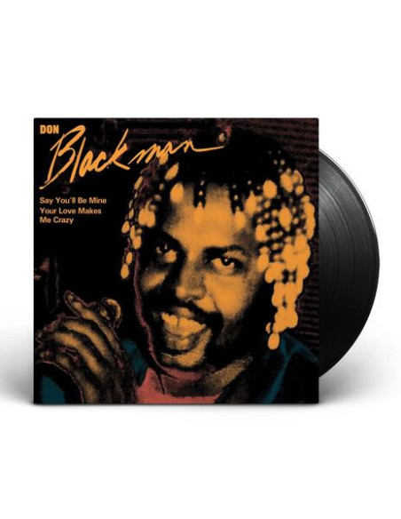 Don Blackman - Say You'Ll Be Mine/Your Love Makes Me