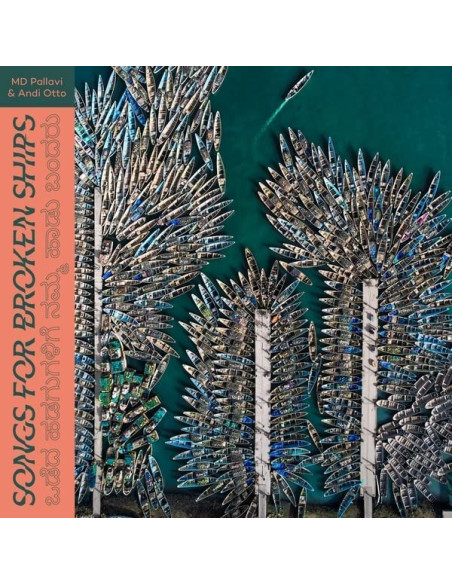 Md Pallavi and Andi Otto - Songs For Broken Ships