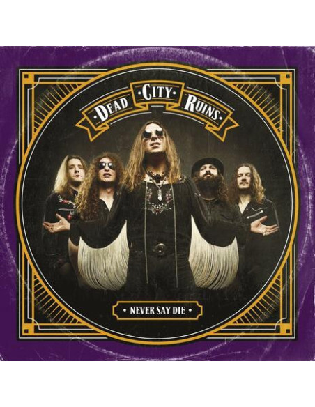 Dead City Ruins - Never Say Die - (CD)