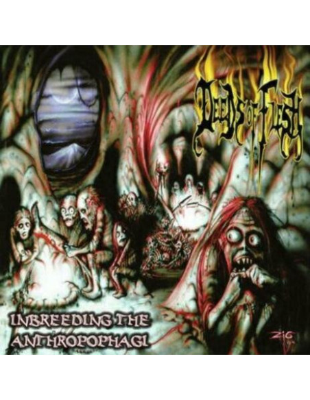 Deeds Of Flesh - Inbreeding The Anthropophagi - (CD)
