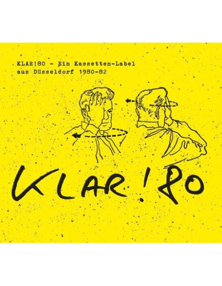 Compilation - Klar! 80-Kassettenlabel Dusseldorf 80-82 - (CD)