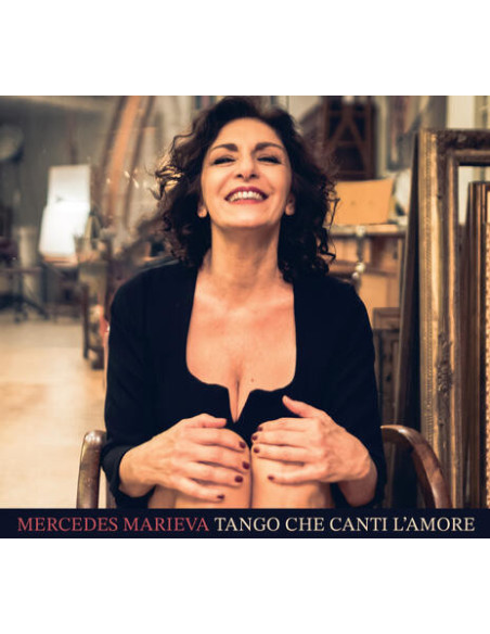 Marieva Mercedes - Tango Che Canti L'Amore - (CD)