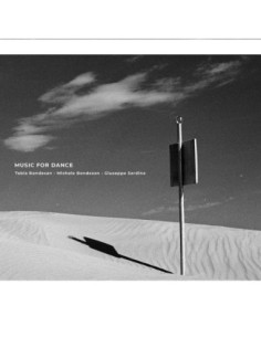 Bondesan Tobia, Bondesan Michele, Sardina Giuseppe - Music For Dance - (CD)