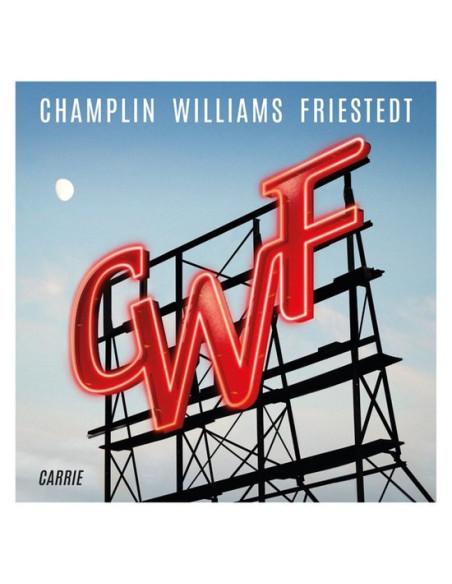 Champlin Williams Friestedt - Carrie - (CD)