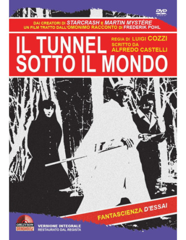 Tunnel Sotto Il Mondo (Il)