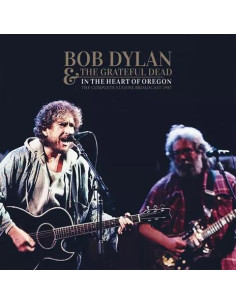 Dylan, Bob and The Gra - In The Heart Of Oregon