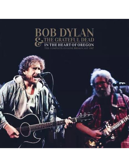 Dylan, Bob and The Gra - In The Heart Of Oregon