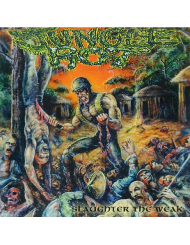 Jungle Rot - Slaughter The Weak -...