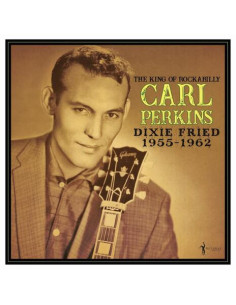 Perkins Carl - Dixie Fried 1955-1962
