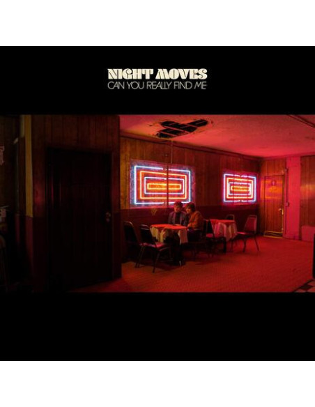 Night Moves - Can You Really Find Me