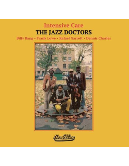 Jazz Doctors - Intensive Care: Prescriptions Filled - The Billy Bang Quartet Session 1983 1984