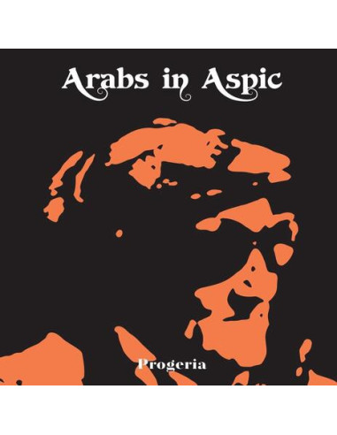 Arabs In Aspic - Progeria (Vinyl...