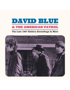Blue David and The American Patrol - The Lost 1967 Elektra Recordings and More