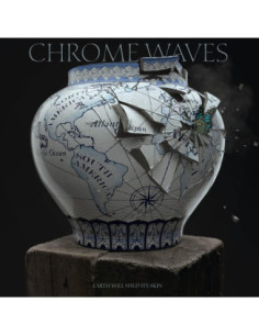 Chrome Waves - Earth Will Shed Its Skin (Vinyl Coloured)