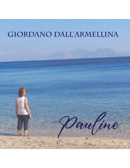 Dall'Armellina Giordano - Pauline (Edizione Cantata In Francese) - (CD)