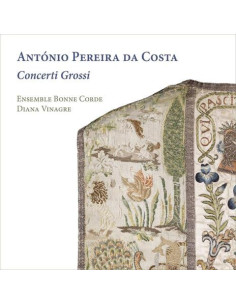 Da Costa Antonio Pereira - Concerti Grossi - (CD)