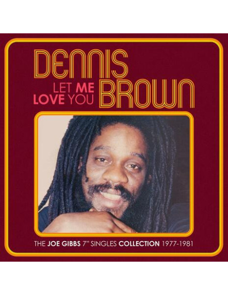 Brown, Dennis - Let Me Love You - The Joe Gibbs 7p Singl - (CD)