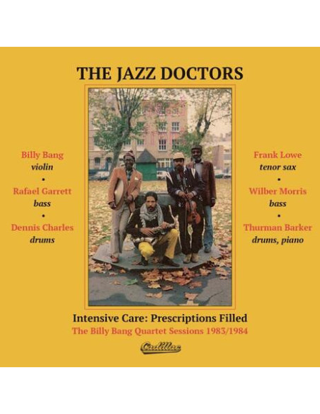 Jazz Doctors - Intensive Care: Prescriptions Filled - The Billy Bang Quartet Session 1983 1984 - (CD)