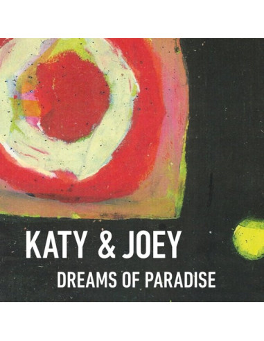 Katy & Joey - Dreams Of Paradise - (CD)