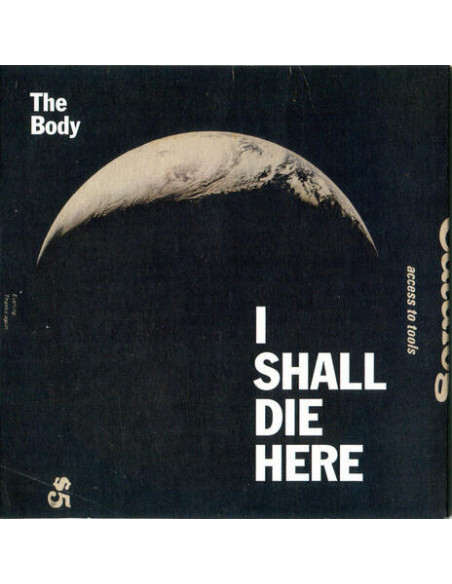 Body - I Shall Die Here / Earth Triumphant (Ind