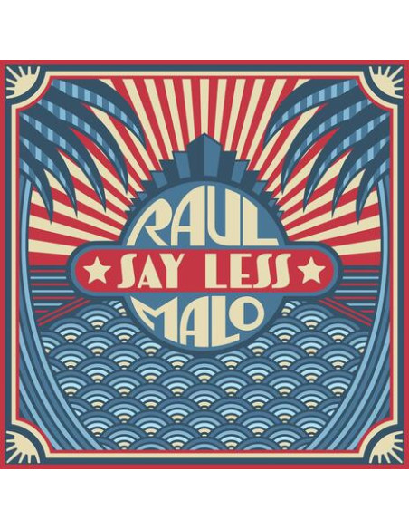Malo, Raul - Say Less