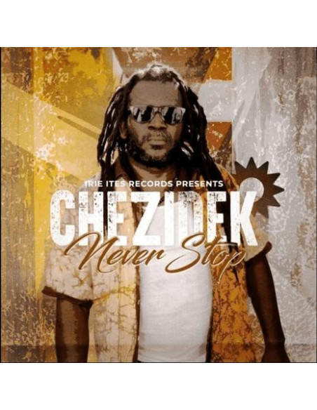 Chezidek - Never Stop