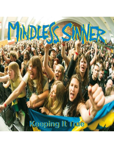 Mindless Sinner - Keeping It True
