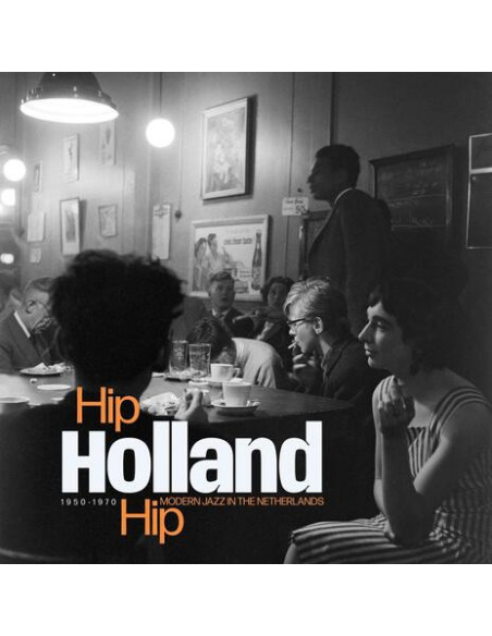 Compilation - Hip Holland Hip Modern Jazz In Netherland