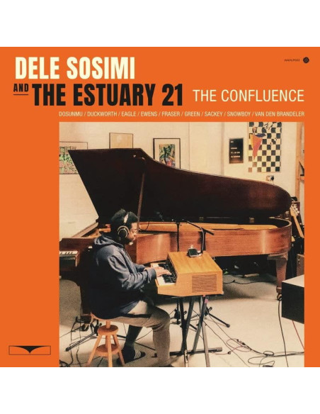 Dele Sosimi and The Es - Dele Sosimi and The Estuary 21-The Conflue