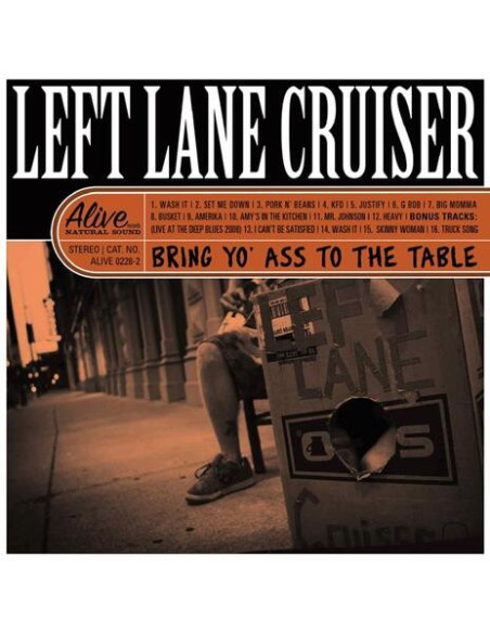 Left Lane Cruiser - Bring Yo' Ass To The Table - (CD)