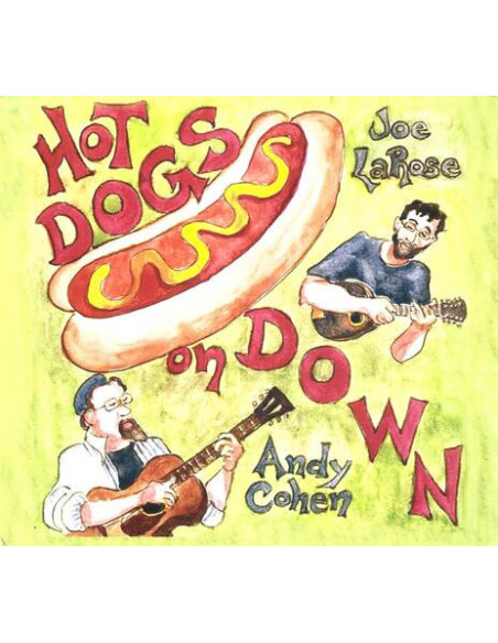 Cohen, Andy/Joe La R - Hot Dogs On Down - (CD)