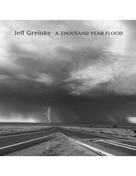 Greinke Jeff - A Thousand Year Flood - (CD)