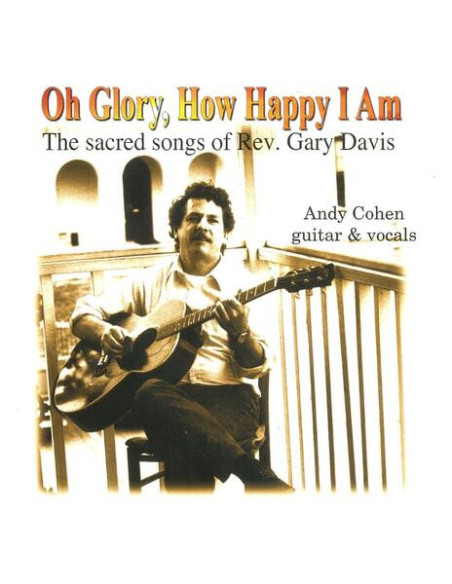 Cohen, Andy - Oh Glory How Happy I Am - (CD)