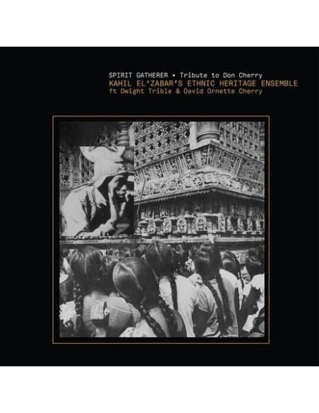 Ethnic Heritage Ense - Spirit Gatherer - Tribute To Don Cherry - (CD)