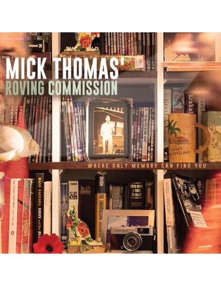 Mick Thomas' Roving - Where Only Memory Can Find You - (CD)