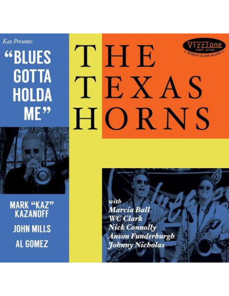 Texas Horns - Blues Gotta Holda Me - (CD)