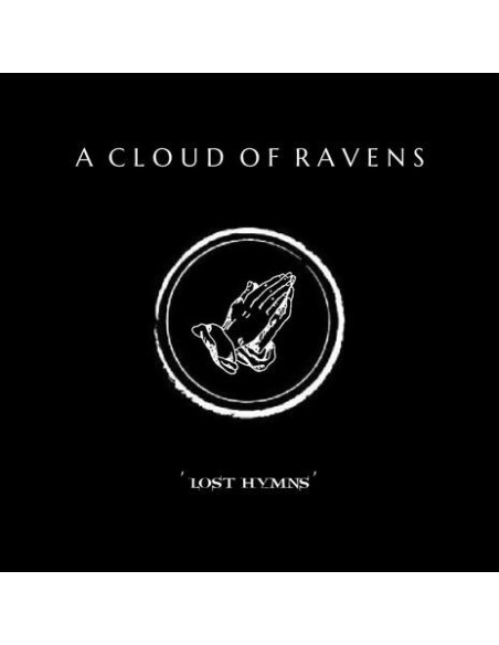 A Cloud Of Ravens - Lost Hymns - (CD)