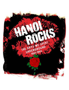 Hanoi Rocks - The Days We Spent Underground 1981-1984 - (CD)