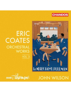 Bbc Philharmonic - Coates Orchestral Works Vol. 3 - (CD)