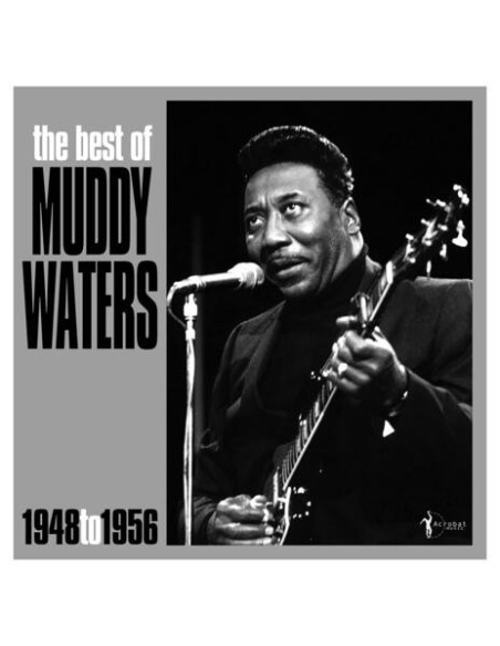 Waters Muddy - The Best Of Muddy Waters 1948-56