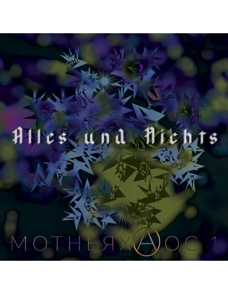 Alles Und Nichts - Motherxaoc1 - (CD)