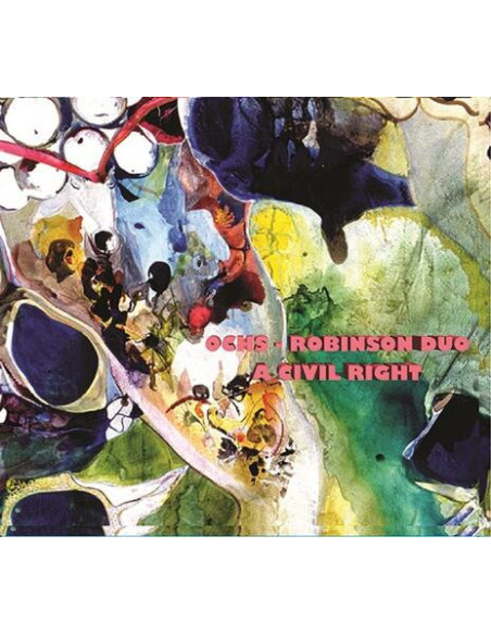 Larry Ochs and Donald Robinson - A Civil Right - (CD)