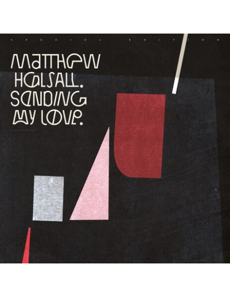 Halsall Matthew - Sending My Love (Special Edt.) - (CD)