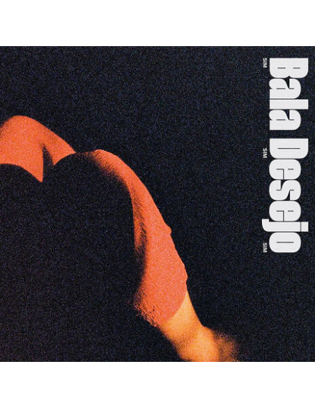 Bala Desejo - Sim Sim Sim - (CD)