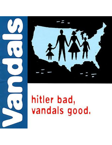 Vandals The - Hitler Bad, Vandals Good