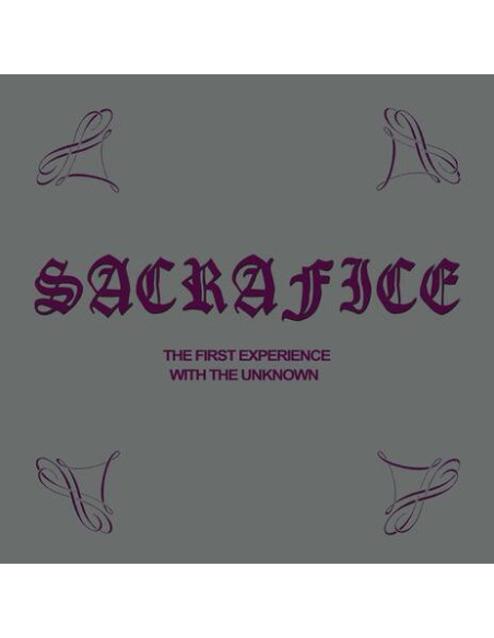 Sacrafice - The First Experience With The Unknown
