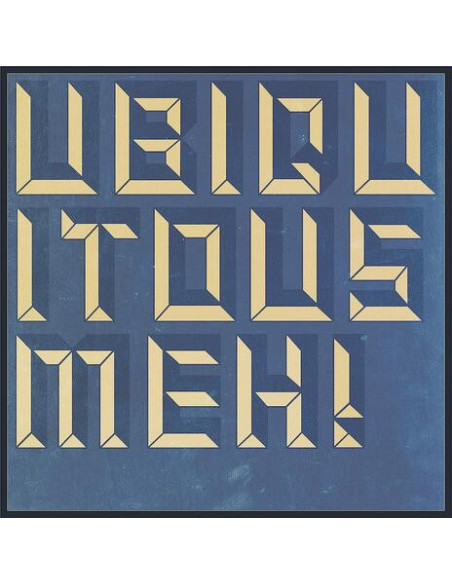 Ubiquitous Meh! - Songs Wrought Wrong / Fecund With Love