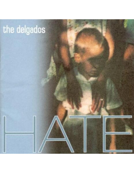 Delgados, The - Hate