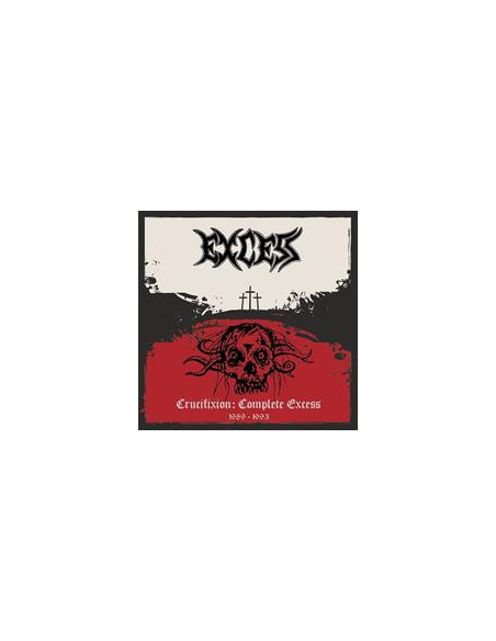 Excess - Crucifixion: Complete Excess