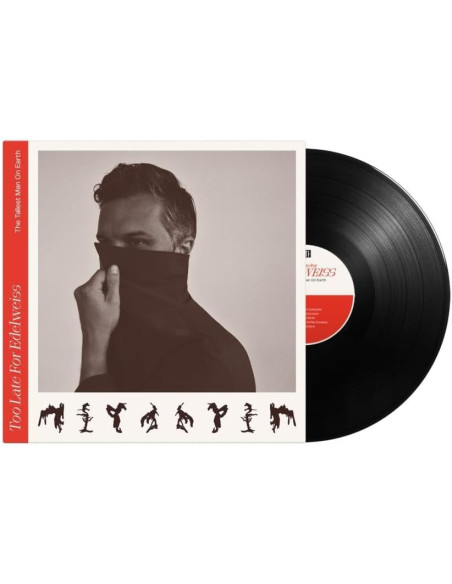 The Tallest Man On E - Too Late For Edelweiss